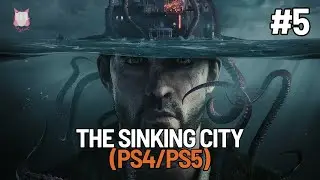 Into The Shadowy Depths || The Sinking City #05