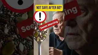 Are Seeds Really Safe After 60? What Seniors Must Know #shorts #healthtips #seeds