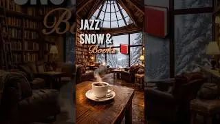 Jazz, Snow & Books ❄️🎷📚 | Cozy Library Vibe #Jazz #Cozy #WinterVibes #Library #Snowfall #Shorts