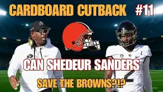 Could Shedeur Sanders Be the Future of the Browns? Cardboard Cutback #11