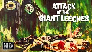 Giant Leeches Kill and Resurrect Humans! | Attack of the Giant Leeches | Streaming Now In HD