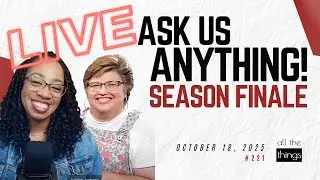 Season 7 Finale: Ask Us ANYTHING! Shoes, Jehu, Singleness & Ministry Miracles