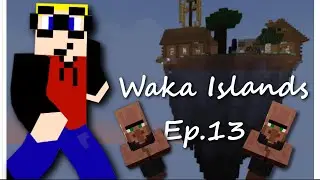 Waka Islands Ep.13 - All Of The Salt