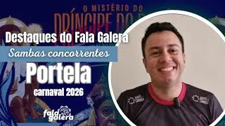 PORTELA 2026 | DESTAQUES SAMBAS CONCORRENTES 