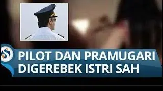 Viral ‼️Istri Gerebek Pilot dan Pramugari Selingkuh di Kamar Hotel