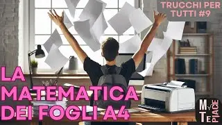 Trucco per tutti 9: la matematica dei fogli A4