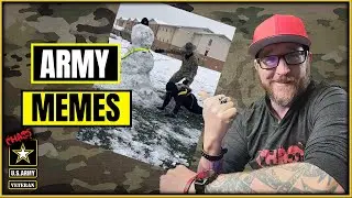 Reacting to some Army memes