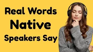 Words Native Speakers Use Daily | Intermediate English Fluency Practice | Learn English with Podcast