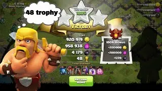 +48 TROPHY AND 1 MILLIONS LOOT IN CLASH OF CLANS