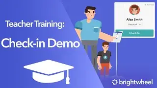 Brightwheel: Check-in Kiosk Demonstration