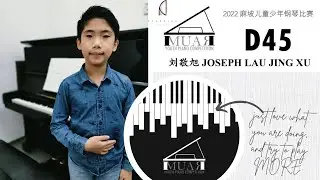 【4th Muar Youth Piano Competition】- D45 JOSEPH LAU __ Ecossaise in G