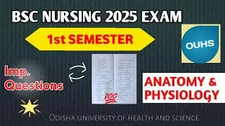 Odisha Bsc Nursing 1st Semester 2025 || Anatomy And Physiology Important Questions