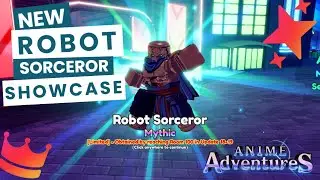 NEW Robot Sorceror Unit Showcase... In Anime Adventures Update 20!