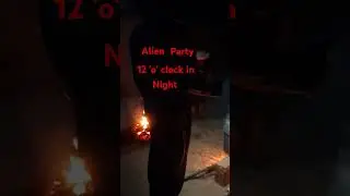 #alien#party#in#12 o' clock#in#night#