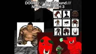 QCDE - DOOM 2 DEATHBOUND Difficulty 100% No Deaths Part 3