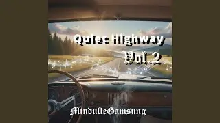 Quiet Highway, Vol. 2