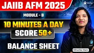 JAIIB AFM Free Online Classes 2025 | Balance Sheet in AFM | JAIIB AFM Important Topics Preparation