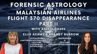 Forensic Astrology: The disappearance of Malaysia Airlines Flight 370 PART 2! Mapping and Charts!