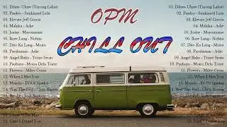 OPM Chill Out 2023    🎵    songs to listen to on a late night drive    #opm