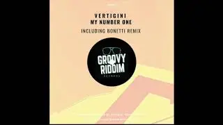 Vertigini - My Number One (Groovy Riddim Records)