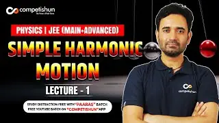 1 Definition of Linear simple harmonic motion | Simple harmonic motion | SHM | IIT JEE Main Advanced