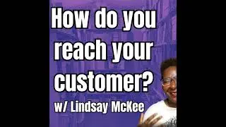 Episode 333: Finding & Reaching Your Customer: Book Marketing w/ Lindsay McKee | A People's Guide...