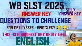 WB SLST 2025 ENGLISH QUESTION Challenge|Answer Key এর সাথে মিলিয়ে নাও #slstenglishxixii#slstenglish 