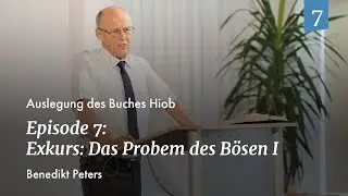 Episode 7: Benedikt Peters - Exkurs: Das Problem des B&ouml;sen I