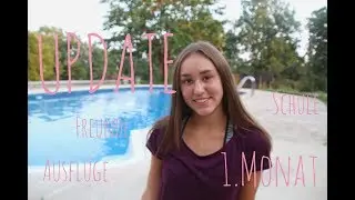 Update, 1. Monat in den USA // Auslandsjahr 2018/2019