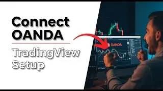 How to Connect OANDA to TradingView: The Ultimate Setup Guide