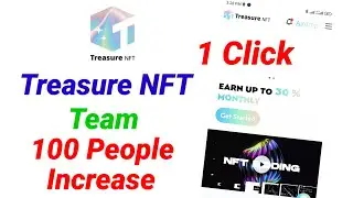 How to grow a team in treasury nft - how to create an nft team - how to create a treasury nft team