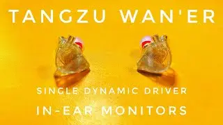 Tangzu Wan'er S.G. IEM Review #tangzu #tangzuwaner