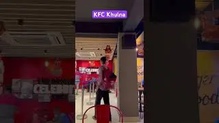 KFC Khulna #kfc #delicious