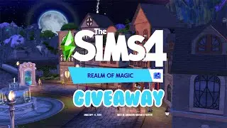 Enter my Sims 4 REALM OF MAGIC GIVEAWAY!!