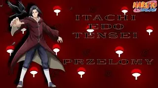 Naruto Online PL - Itachi Edo Tensei|Przełomy