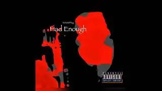 2xBaby - Had Enough (Prod. By Eldrick Beats & 2xBaby) [Audio]