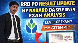 RRB PO FINAL RESULT UPDATE+ MY NABARD DA SELF GIVEN EXAM ANALYSIS|| MY ATTEMPT ? Exam level ?