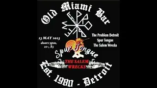 The Problem @ The Old Miami - Dteroit Mi 5/13/23