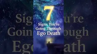 🌿 7 Signs You're Going Through Ego Death #awakening #consciousness