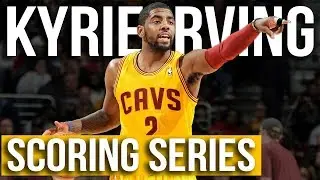 Kyrie Irving Scoring Series