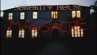 Sorority House Massacre (1986) Original Theatrical Trailer