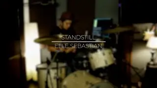 Standstill - Elle Sebastian || Tracking Video