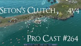 Supreme Commander 2 Pro Cast # 264 4v4 on Seton&rsquo;s Clutch Epic Gameplay - Steal Speaks