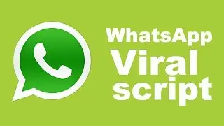 WhatsApp Viral Script Complete Guide free of Cost !