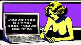Installing FreeDOS Operating System on a Virtual Machine: SEAL GUI and Game Launch