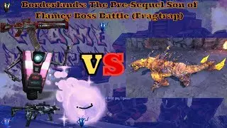 Borderlands: The Pre-Sequel Son of Flamey Boss Battle (Fragtrap)