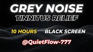 Grey Noise 10 Hours for Deep Sleep 🌑 Black Screen | Ultra Soft Balanced Noise | Quiet Flow
