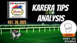 Karera Tips/Analysis - December 20, 2025 - Metroturf - Tony Oh Starks