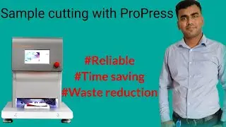 Revolutionize Your Sample Cutting Process With ProPress!