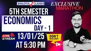 5TH SEM ECO EXCLUSIVE MARATHON BY AMIT BHAIYA DAY 1 #bhalotia #cu #exam #5thsemester